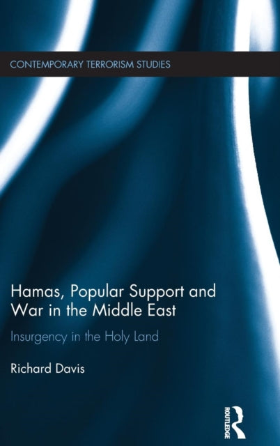 Book cover of: Hamas, Popular Support and War in the Middle East. By: Davis, Richard, 1st