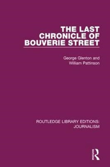 Book cover of: Last Chronicle of Bouverie Street. By: George Glenton