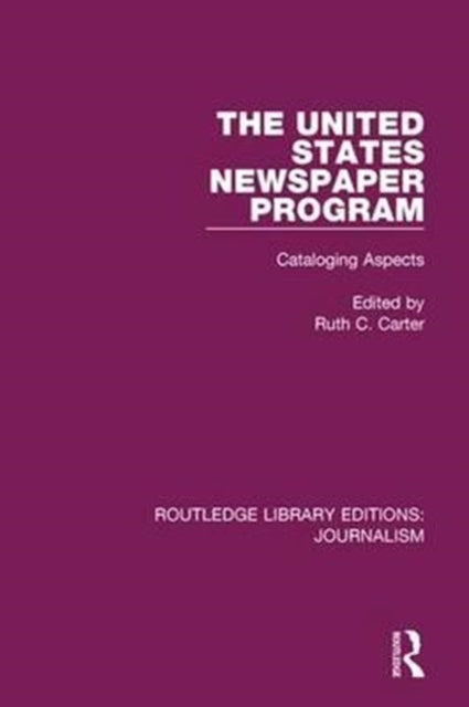 Book cover of: United States Newspaper Program. By: Ruth C. Carter