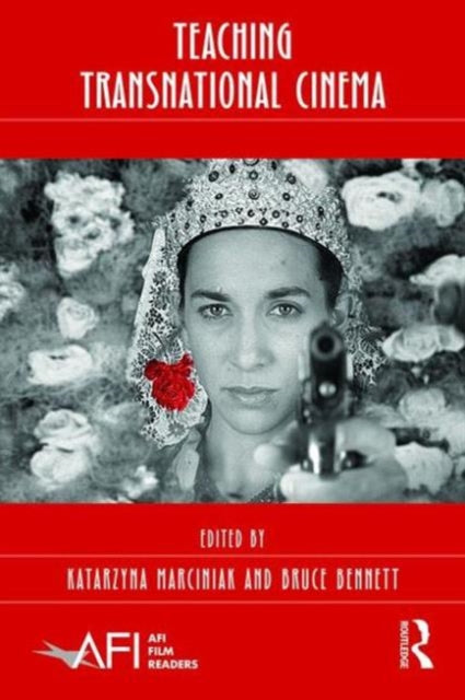 Book cover of: Teaching Transnational Cinema. By: Marciniak Katarzyna