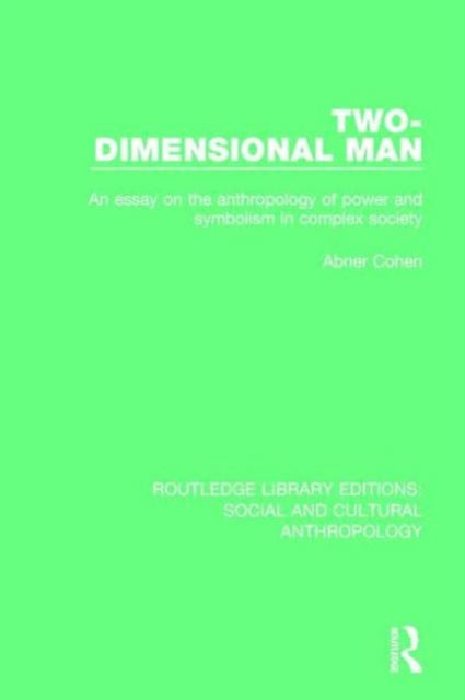 Book cover of: Two-Dimensional Man. By: Abner Cohen