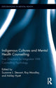 Book cover of: Indigenous Cultures and Mental Health Counselling. By: Suzanne Stewart