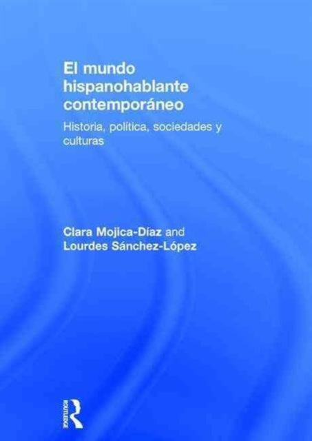 El mundo hispanohablante contemporaneo