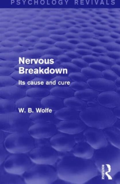 Book cover of: Nervous Breakdown. By: W. B. Wolfe