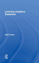Book cover of: Learning Analytics Explained. By: Niall Sclater