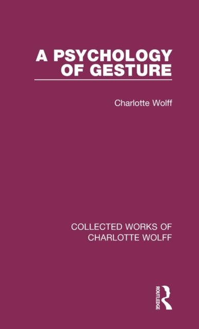 Book cover of: Psychology of Gesture. By: Charlotte Wolff