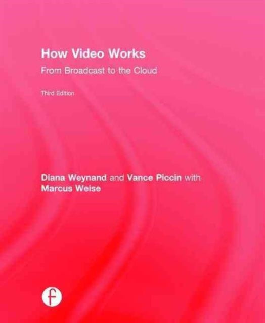 Book cover of: How Video Works. By: Diana Weynand