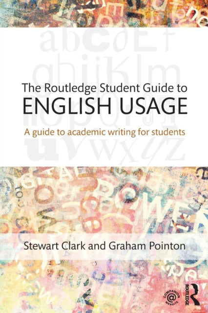 Book cover of: Routledge Student Guide to English Usage. By: Stewart Clark