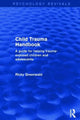 Book cover of: Child Trauma Handbook. By: Ricky Greenwald