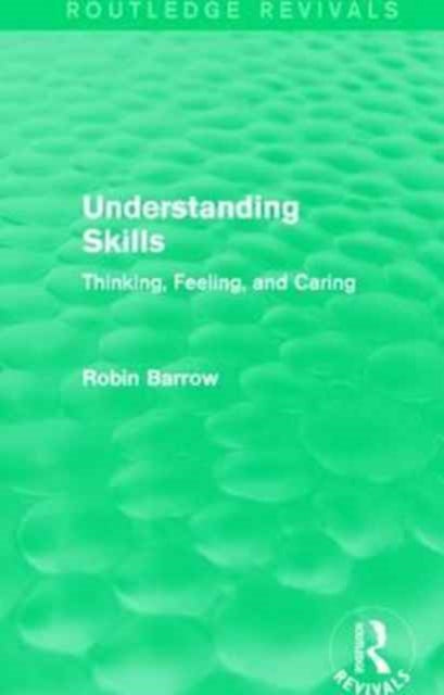 Book cover of: Understanding Skills. By: Robin Barrow