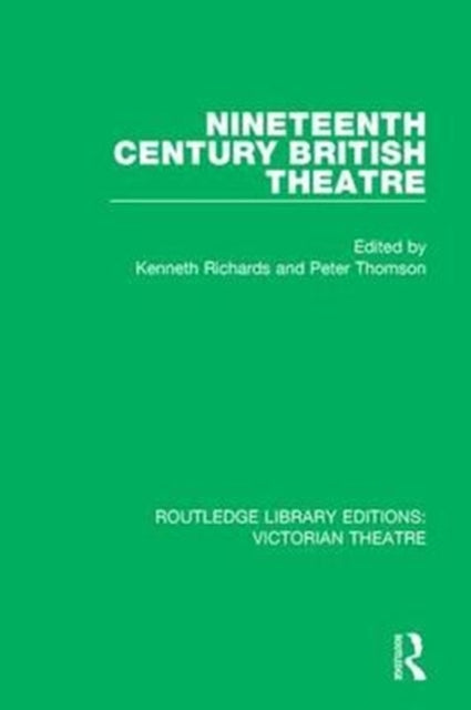 Book cover of: Nineteenth Century British Theatre. By: Kenneth Richards