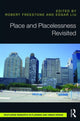 Book cover of: Place and Placelessness Revisited. By: Robert Freestone