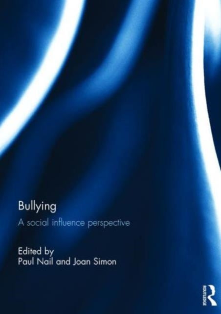 Book cover of: Bullying. By: Paul R. Nail