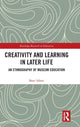 Book cover of: Creativity and Learning in Later Life. By: Shari Sabeti