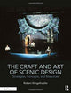 Book cover of: Craft and Art of Scenic Design. By: Robert Klingelhoefer