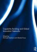 Capability Building and Global Innovation Networks