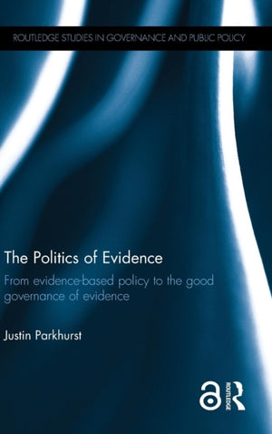 The Politics of Evidence