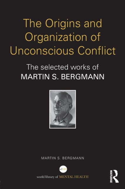 Book cover of: Origins and Organization of Unconscious Conflict