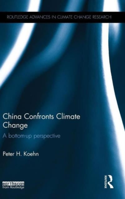 Book cover of: China Confronts Climate Change. By: Peter H. Koehn