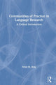 Book cover of: Communities of Practice in Language Research. By: Brian W. King