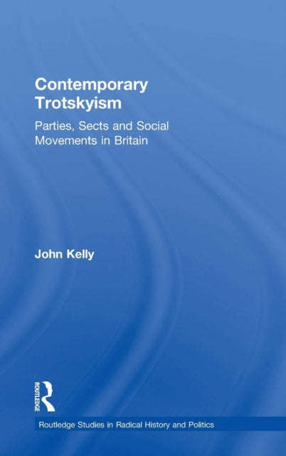 Book cover of: Contemporary Trotskyism. By: John Kelly