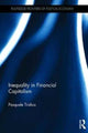 Book cover of: Inequality in Financial Capitalism. By: Pasquale Tridico