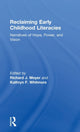 Book cover of: Reclaiming Early Childhood Literacies. By: Richard J. Meyer