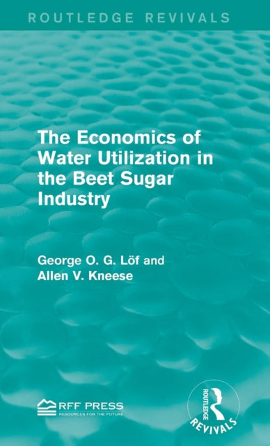 The Economics of Water Utilization in the Beet Sugar Industry