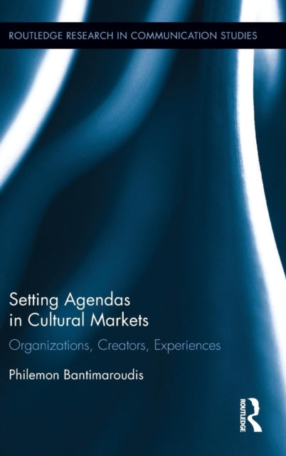 Book cover of: Setting Agendas in Cultural Markets. By: Philemon Bantimaroudis
