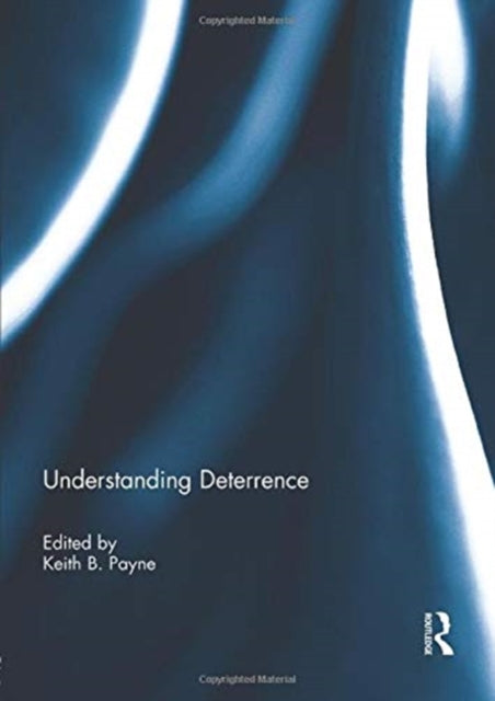 Book cover of: Understanding Deterrence. By: Keith B. Payne