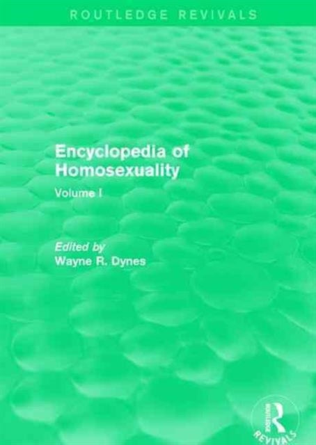 Book cover of: Encyclopedia of Homosexuality. By: Wayne R. Dynes