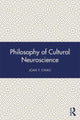 Book cover of: Philosophy of Cultural Neuroscience. By: Joan Y. Chiao