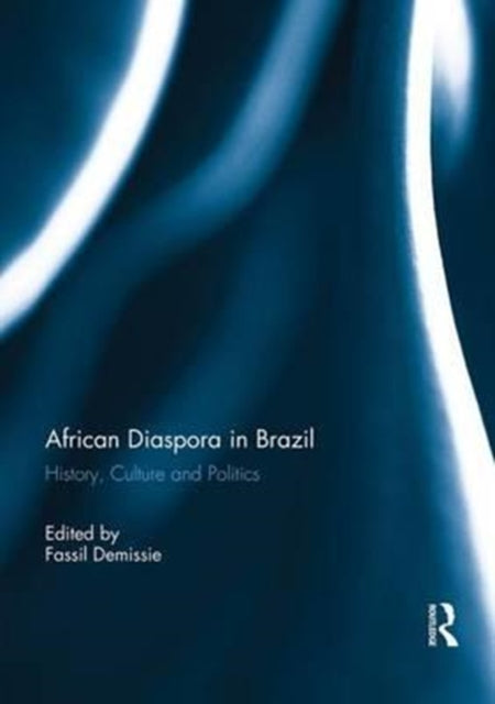 Book cover of: African Diaspora in Brazil. By: Fassil Demissie