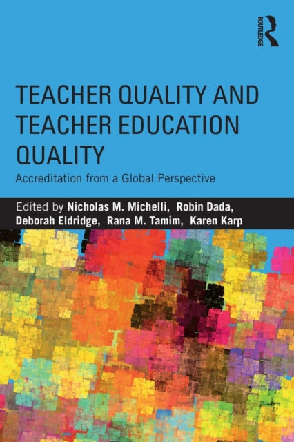 Book cover of: Teacher Quality and Teacher Education Quality. By: Nicholas M. Michelli