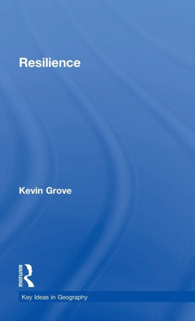 Book cover of: Resilience. By: Kevin Grove