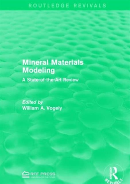 Book cover of: Mineral Materials Modeling. By: William A. Vogely Vogely