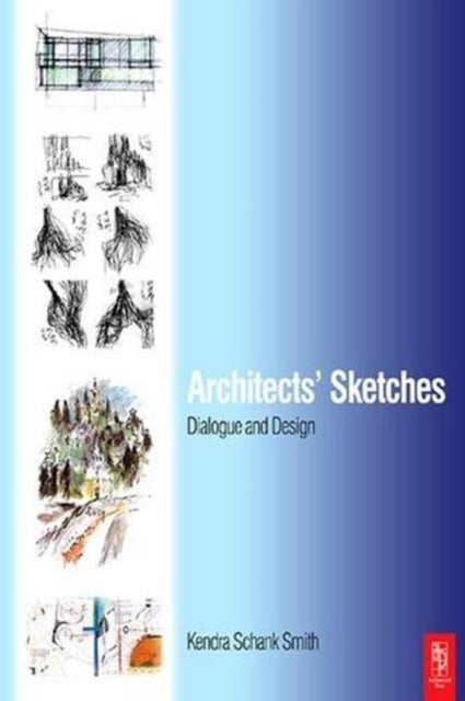 Book cover of: Architects' Sketches. By: Kendra Schank Smith
