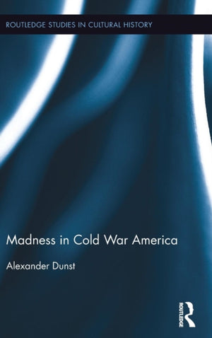 Madness in Cold War America