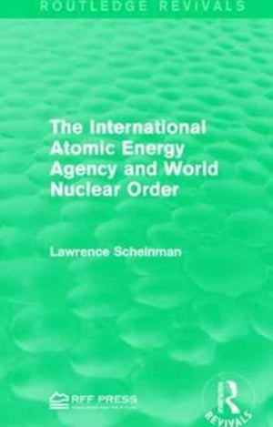 International Atomic Energy Agency and World Nuclear Order