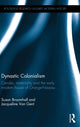 Book cover of: Dynastic Colonialism. By: Susan Broomhall