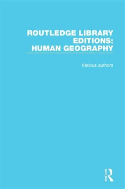 Book cover of: Routledge Library Editions: Human Geography