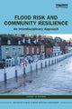 Book cover of: Flood Risk and Community Resilience. By: Lindsey Jo McEwen