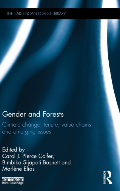 Book cover of: Gender and Forests. By: Carol J. Pierce Colfer