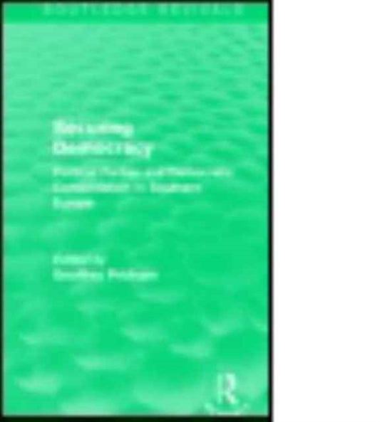 Book cover of: Securing Democracy. By: Geoffrey Pridham