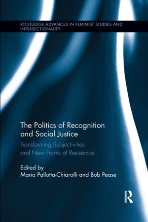 The Politics of Recognition and Social Justice