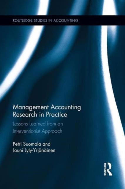 Book cover of: Management Accounting Research in Practice. By: Petri Suomala
