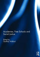 Book cover of: Academies, Free Schools and Social Justice. By: Geoffrey Walford