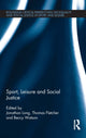 Book cover of: Sport, Leisure and Social Justice. By: Jonathan Long