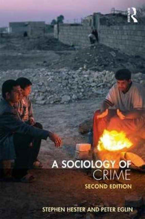 A Sociology of Crime