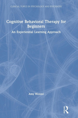 Cognitive Behavioral Therapy for Beginners